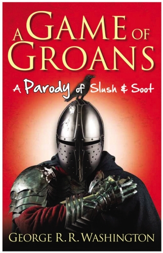 Book cover of A Game of Groans by George R. R. Washington