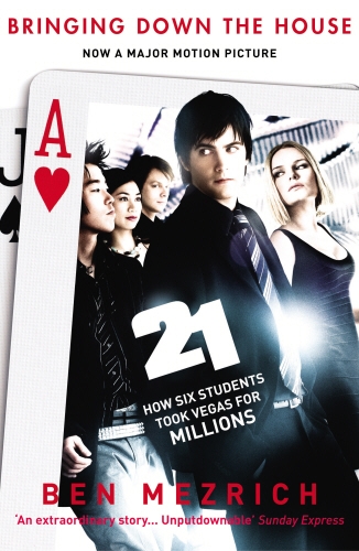 Book cover of 21: Bringing Down the House by Ben Mezrich