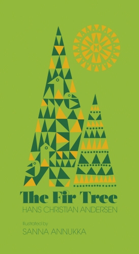 Book cover of The Fir Tree by Sanna Annukka Ltd