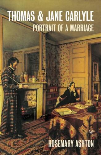 Book cover of Thomas And Jane Carlyle by Rosemary Ashton