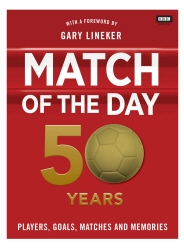 Book cover of Match of the Day: 50 Years of Football by Nick Constable