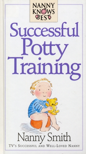 Book cover of Nanny Knows Best by Nanny Smith with Nina Grunfeld, Nina Grunfeld, Nanny Smith
