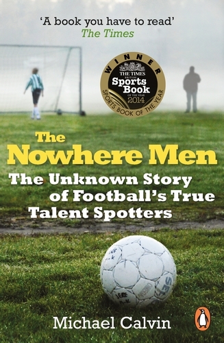 Book cover of The Nowhere Men by Michael Calvin