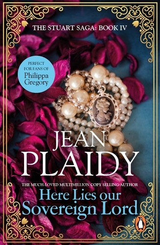 Book cover of #4 - Here Lies Our Sovereign Lord by Jean Plaidy