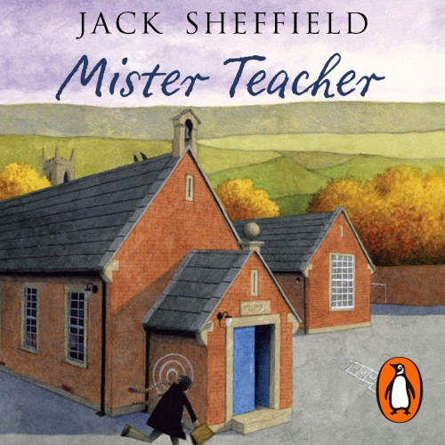 Book cover of Mister Teacher by Jack Sheffield