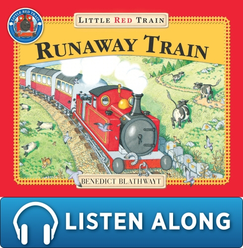 Book cover of The Little Red Train: The Runaway Train by Benedict Blathwayt