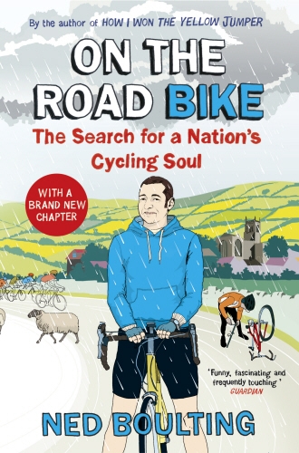 Book cover of On the Road Bike by Ned Boulting