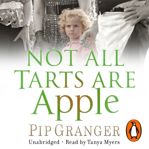 Book cover of Not All Tarts Are Apple by Pip Granger