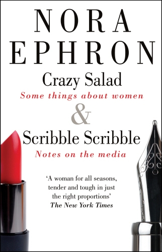 Book cover of Crazy Salad & Scribble Scribble (An Omnibus) by Nora Ephron