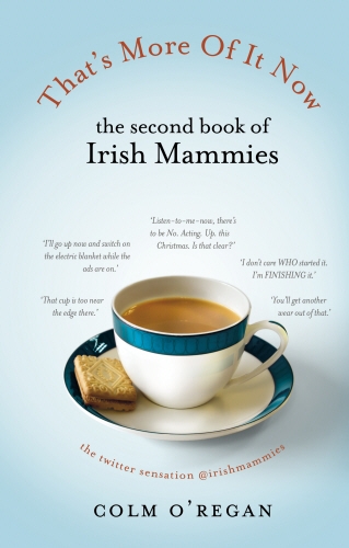 Book cover of That's More Of It Now by Colm O'Regan