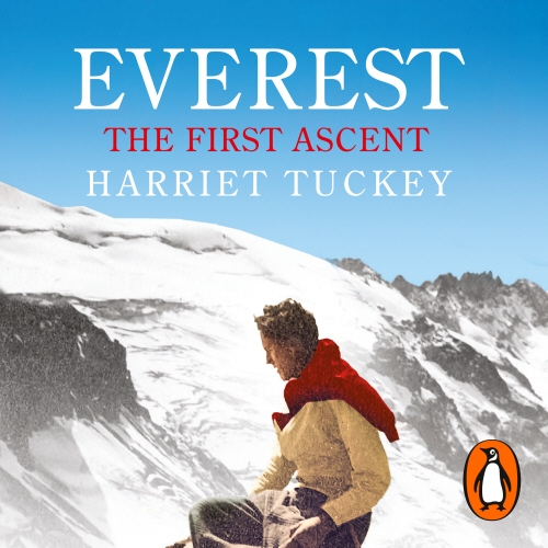 Book cover of Everest - The First Ascent by Harriet Tuckey