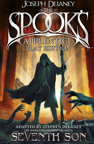 Book cover of The Spook's Apprentice - Play Edition by Joseph Delaney