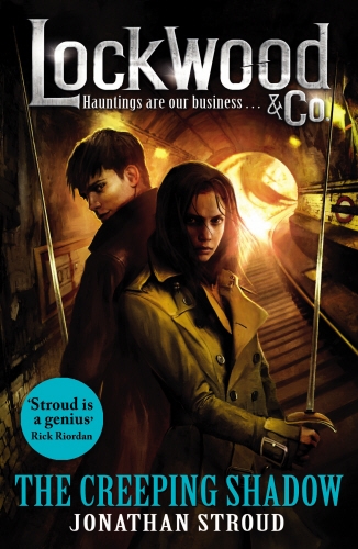 Book cover of Lockwood & Co: The Creeping Shadow by Jonathan Stroud