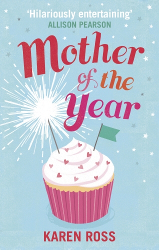 Book cover of Mother of the Year by Karen Ross