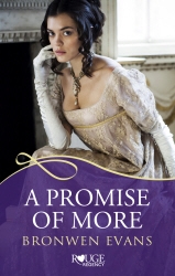 Book cover of A Promise of More: A Rouge Regency Romance by Bronwen Evans