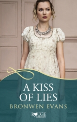 Book cover of A Kiss of Lies: A Rouge Regency Romance by Bronwen Evans
