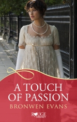 Book cover of A Touch of Passion: A Rouge Regency Romance by Bronwen Evans