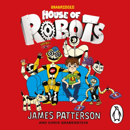 Book cover of House of Robots by James Patterson