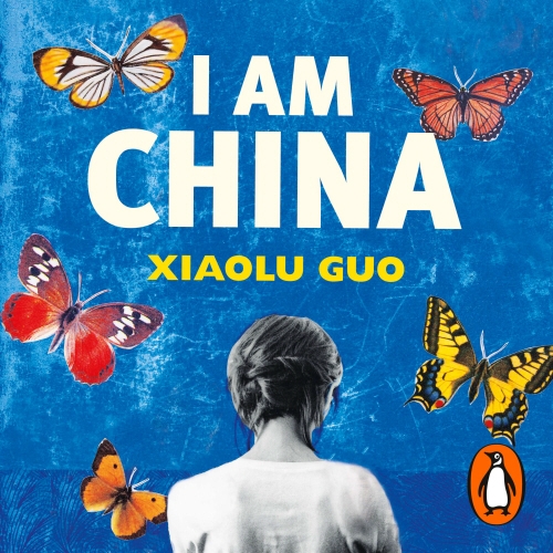 Book cover of I Am China by Xiaolu Guo