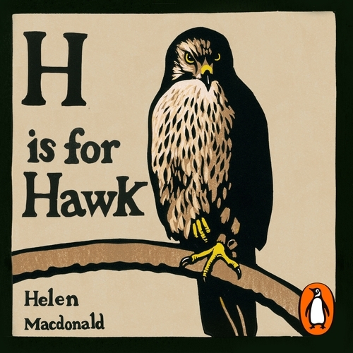 Book cover of H is for Hawk by Helen Macdonald