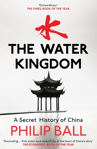 Book cover of The Water Kingdom by Philip Ball