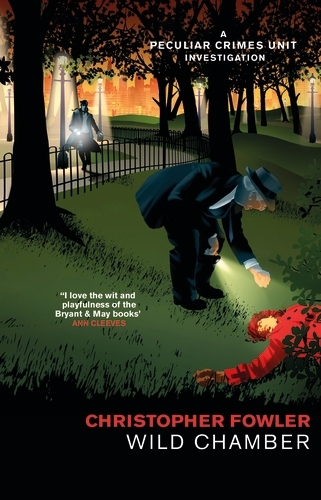 Book cover of Bryant & May - Wild Chamber by Christopher Fowler