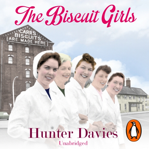Book cover of The Biscuit Girls by Hunter Davies