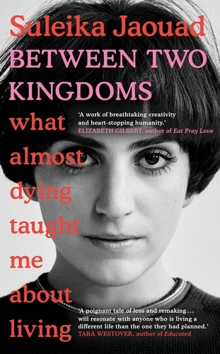 Book cover of Between Two Kingdoms by Suleika Jaouad