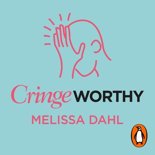 Book cover of Cringeworthy by Melissa Dahl