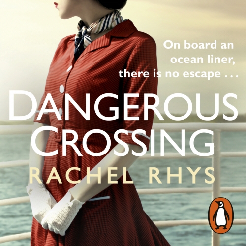 Book cover of Dangerous Crossing by Rachel Rhys