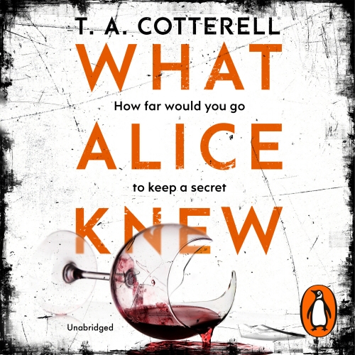 Book cover of What Alice Knew by TA Cotterell