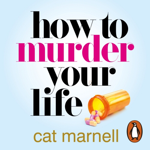 Book cover of How to Murder Your Life by Cat Marnell