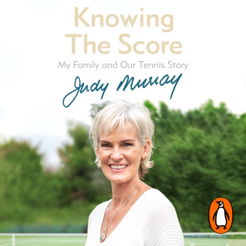 Book cover of Knowing the Score by Judy Murray