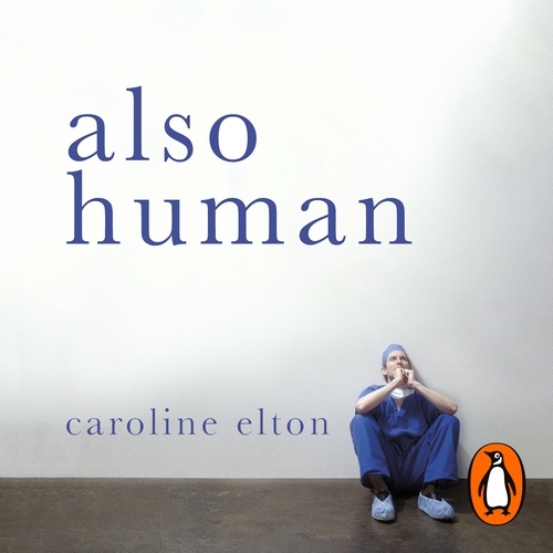 Book cover of Also Human by Caroline Elton