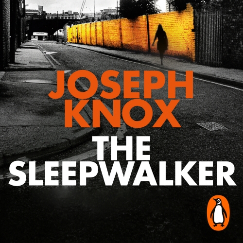 Book cover of The Sleepwalker by Joseph Knox