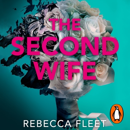 Book cover of The Second Wife by Rebecca Fleet