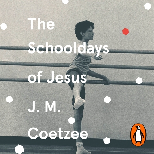 Book cover of The Schooldays of Jesus by J M Coetzee