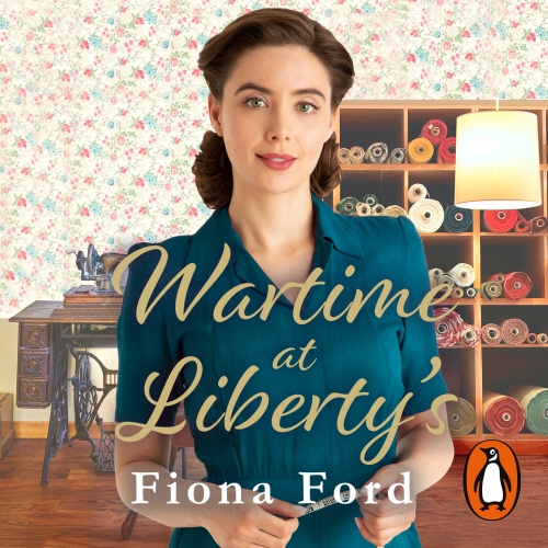 Book cover of Wartime at Liberty's by Fiona Ford