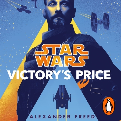 Book cover of Star Wars: Victory’s Price by Alexander Freed