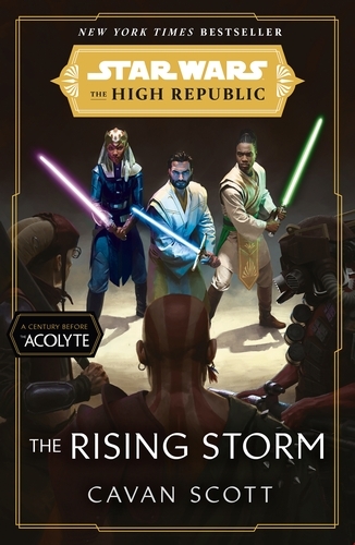 Book cover of #2 - Star Wars: The Rising Storm (The High Republic) by Cavan Scott