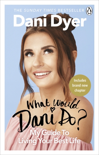 Book cover of What Would Dani Do? by Dani Dyer