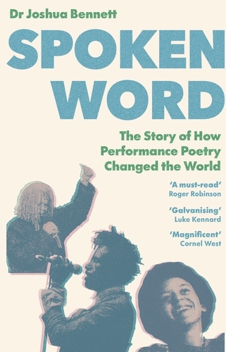 Book cover of Spoken Word by Dr. Joshua Bennett