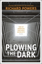 Book cover of Plowing the Dark by Richard Powers