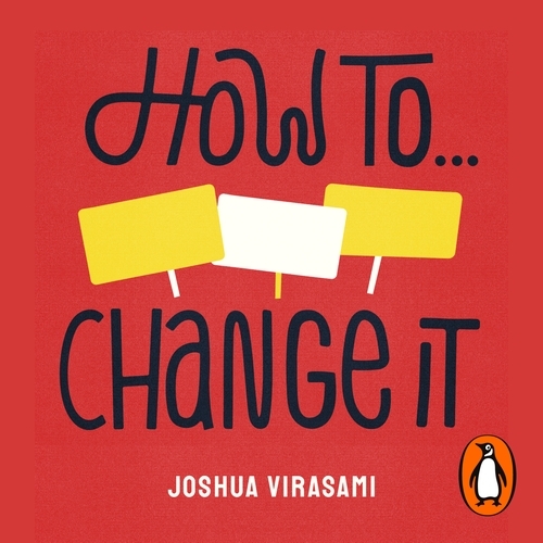 Book cover of How To Change It by Joshua Virasami