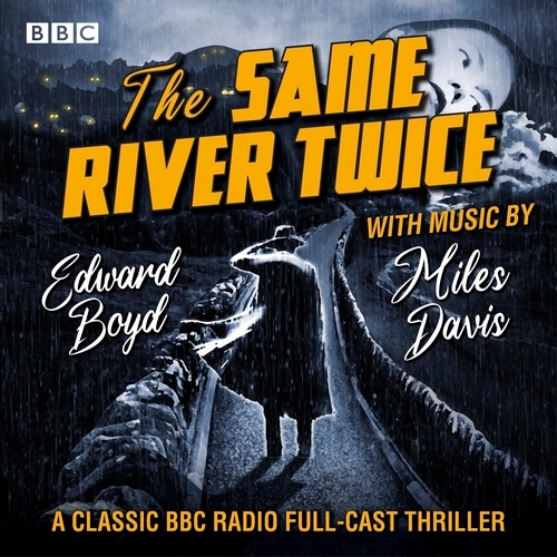 Book cover of The Same River Twice by Edward Boyd
