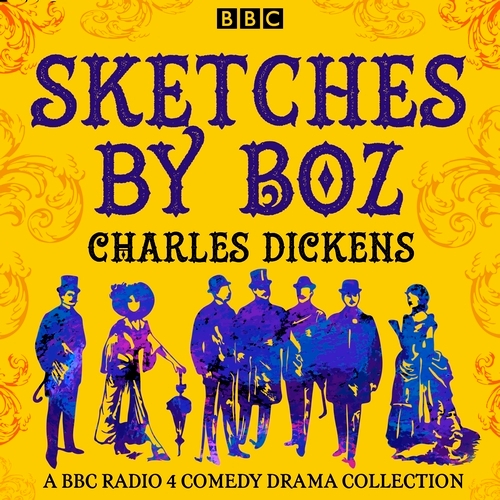 Book cover of Sketches by Boz by Charles Dickens, Stephen Wyatt