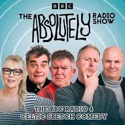Book cover of The Absolutely Radio Show by Pete Baikie, Morwenna Banks, Moray Hunter, Gordon Kennedy, John Sparkes
