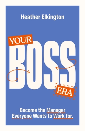 Book cover of Your Boss Era by Heather Elkington
