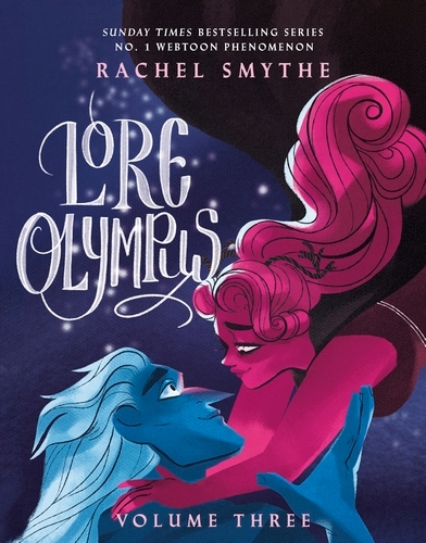 Book cover of #3 - Lore Olympus: Volume Three by Rachel Smythe
