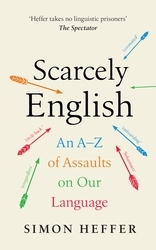 Book cover of Scarcely English by Simon Heffer